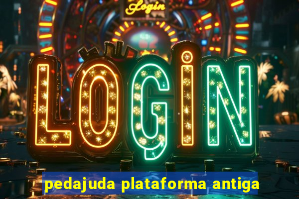 pedajuda plataforma antiga